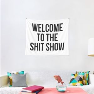 Welcome to the Shitshow Tapestry
